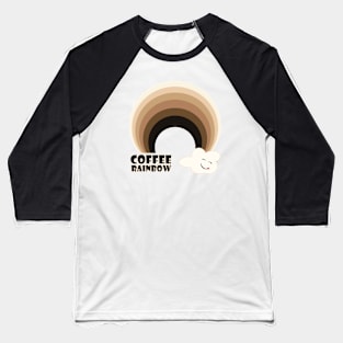 Coffee Rainbow Baseball T-Shirt